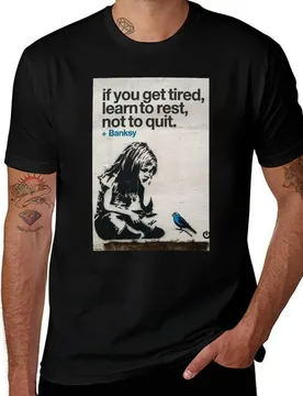 Banksy - If you get tired T-Shirt Plus Size Workout Short Sleeve Top T-Shirt - Aliexpress - FashionsVida