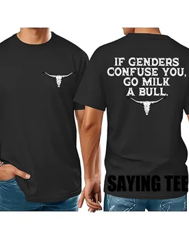 If Genders Confuse You Go Milk A Bull Men's Fashion T-Shirt Letters Printed Sarcastic Saying Tee Summer Fashion Short Sleeve Top - Aliexpress - FashionsVida