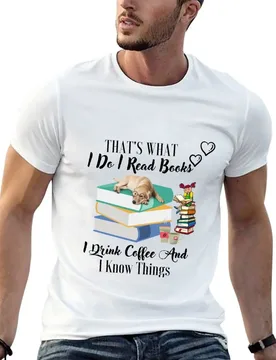 That's What I Do I Read Books I Drink Coffee And Know Things T-Shirt Lightweight Print T-Shirt - Aliexpress - FashionsVida