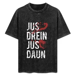 Jus drein jus daun! T-Shirt Quick Dry Sports Short Sleeve Tee