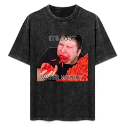Its Just Water Weight T-Shirt t shirt man cotton man t shirt cotton T-Shirt
