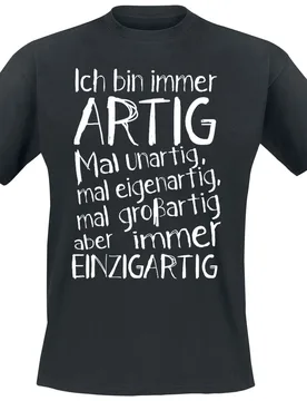 T-Shirt - Ich bin immer artig! - M bis 3XL - für Männer - Größe L - schwarz - Männer - male - Sprüche - FashionsVida