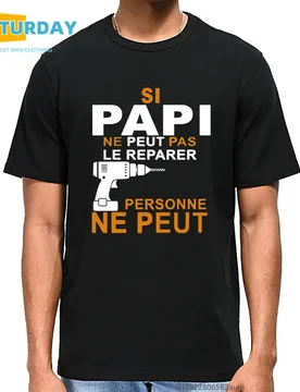 Si Papi Ne Peut Pas Le Rparer Personne Ne Peut Men T shirtCasual 90s Style Harajuku Women Tops Tee Unisex Clothes,Drop Shipping - Aliexpress - FashionsVida