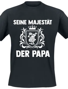 T-Shirt - Seine Majestät der Papa - M bis 3XL - für Männer - Größe XXL - schwarz - Männer - male - Sprüche - FashionsVida