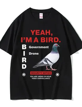 Yeah I'm A Bird Government Pigeon Funny Meme T-shirt Men Women Fashion Oversized T Shirts Male Casual Vintage Cotton T-shirts - Aliexpress - FashionsVida