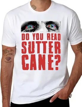 Do You Read Sutter Cane? T-Shirt black cotton t-shirt plain for man package man t shirt cotton high quality T-Shirt - Aliexpress - FashionsVida