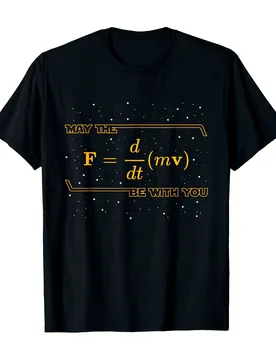 May F=(Dv/Dt) Be with You Funny Science Physics Equations T-Shirt 100% Cotton O-Neck Short Sleeve Summer Casual Mens T-shirt - Aliexpress - FashionsVida