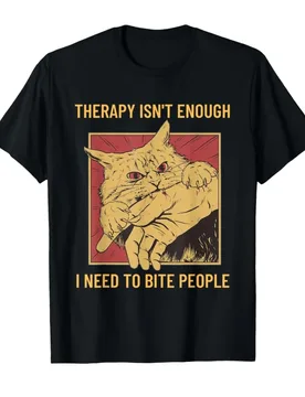 Therapy Isn't Enough I Need To Bite People Meme Printed Cat T-shirt Women Casual T Shirts Short Sleeve Tops Clothing - Aliexpress - FashionsVida