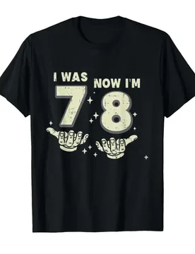 Th Birthday I was 7 Now Im 8 Seven Eight 7 8 Meme T-shirt For Men Women 100% Cotton T Shirts Short Sleeve Tops 0410-2 - Aliexpress - FashionsVida