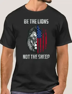 All Cotton Casual Tee Be The Lion Not The Sheep Patriotic Lion American Patriot T-Shirt For Men X-3XL - Aliexpress - FashionsVida