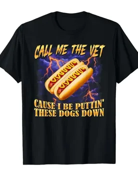 Call Me The Vet Hot Dog Funny Hard Hot Dog Meme T-shirt For Men Women 100% Cotton T Shirts Short Sleeve Tops 0424-1 - Aliexpress - FashionsVida