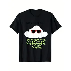 Make It Rain Cool Cloud Funny Graphic Tee Black Cotton Short Sleeve T-Shirt Daily Wear