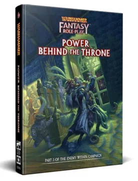 Warhammer Fantasy RPG: Enemy Within Campaign Director's Cut, Vol. 3 - Power Behind the Throne - Cubicle 7 Entertainment - FashionsVida