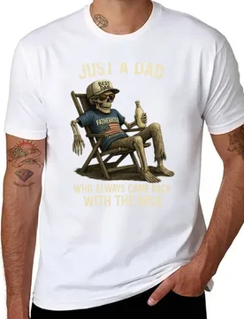 Just A Dad Who Always Came Back With The Milk,Funny Dad,Dad Joke,Skeleton Fatherhood ,Father's Day Gift T-Shirt - Aliexpress - FashionsVida