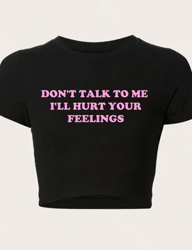 Camiseta ajustada de corte corto con estampado de eslogan "NO ME HABLES QUE LASTIMARÉ TUS SENTIMIENTOS" S - Shein - FashionsVida