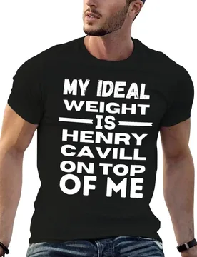 My Ideal Weight Is Henry Cavill On Top Of Me T-Shirt quick drying affliction shirts t shirts for men cotton - Aliexpress - FashionsVida