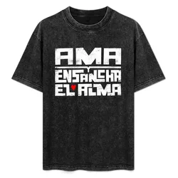 Ama y ensancha el alma T-Shirt Basic Daily Outfit Short Sleeve Tee