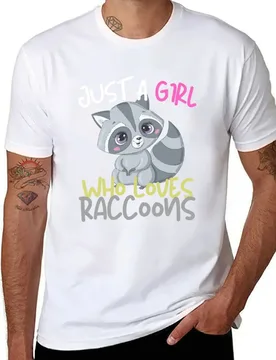 Just a girl who loves Raccoons T-Shirt t shirt man casual t shirts for man graphic funny T-Shirt - Aliexpress - FashionsVida