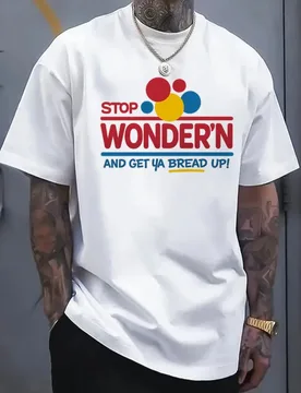 With "Stop Wondering and Get a Bread Up!" Graphic -100% cotton summer short sleeve O-neck casual printed men's T-shirt - Aliexpress - FashionsVida