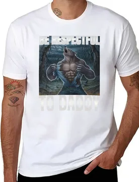 Be Respectful To Daddy T-Shirt t shirts cotton 100% man t shirt heavy cotton T-Shirt - Aliexpress - FashionsVida