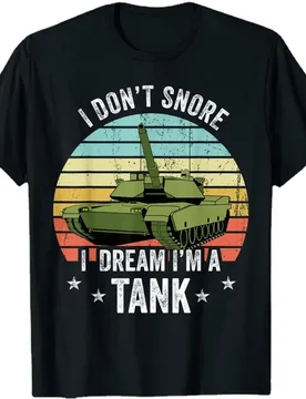 I Don't Snore I Dream I'm A Tank Funny Snoring Father's Day Men T-Shirt - Aliexpress - FashionsVida