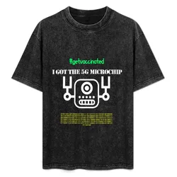 I Got The 5G Microchip Vaccine T-Shirt Basic Simple Casual Short Sleeve Tee