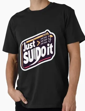 Just Sudo It Graphic Print T‑Shirts Funny Programmer IT Geek Tees Developer Streetwear Computer Nerd Humor Gift - Aliexpress - FashionsVida