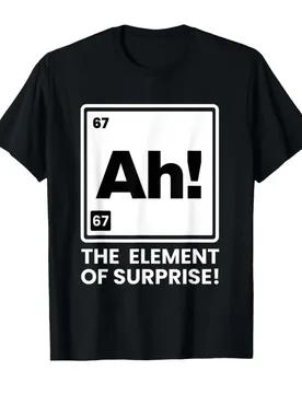 Ah Element of Surprise 6 7 I wear This T-shirt For Men Women 100% Cotton T Shirts Short Sleeve Tops 0410-2 - Aliexpress - FashionsVida