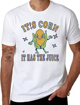 It’s Corn It Has The Juice T-Shirt t shirts for man graphic funny man t shirts for men T-Shirt - Aliexpress - FashionsVida