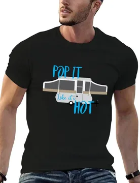 Pop up camper (pop it like it's hot) T-Shirt funny t shirts man cotton tshirt 100% t shirt for man T-shirt - Aliexpress - FashionsVida