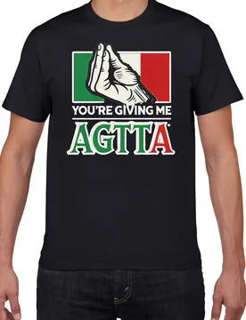 You're Give Me Agita" Funny Italian Slang T-Shirt 100% Cotton O-Neck Short Sleeve Summer Casual Mens T-shirt Streetwear - Aliexpress - FashionsVida