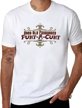 Good Old Fashioned Punt-A-Cunt T-Shirt t shirts for man cotton soft man t shirt luxury T-Shirt - Aliexpress - FashionsVida